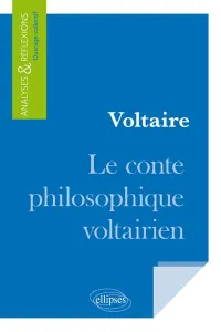 Voltaire, Le conte philosophique voltairien