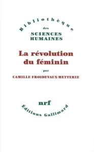 Révolution du féminin (La)