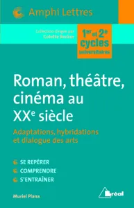 Roman, théâtre, cinéma au XXe siècle