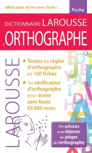 Dictionnaire Larousse d'orthographe