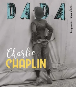 Dada, N°239 - septembre 2019 - Charlie Chaplin