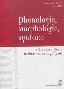 Phonologie, morphologie, syntaxe