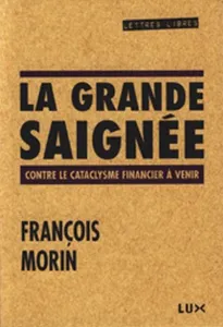 La grande saignée