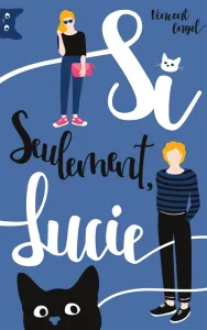 Si seulement, Lucie