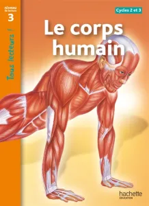 Le corps humain, cycles 2 et 3