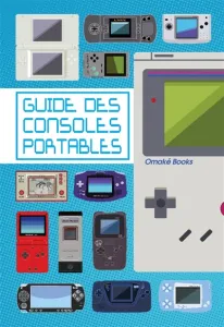 Guide des consoles portables (Le)