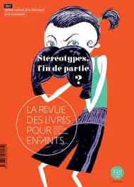 La revue des livres pour enfants, N°310 - décembre 2019 - Stéréotypes, fin de partie ?