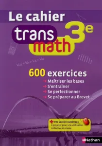 Le cahier trans math 3ème