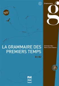 Grammaire des premiers temps (La)