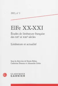 ELFe XX-XXI : études de littérature française des XXe et XXIe siècles.
