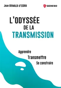 Odyssée de la transmission (L')