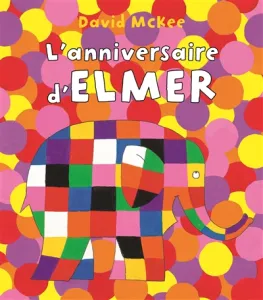 Anniversaire d'Elmer (L')