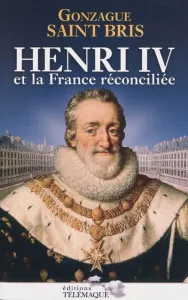 Henri IV et la France réconciliée