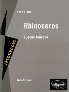 Etude sur Eugène Ionesco, Rhinocéros