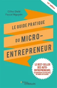 Guide pratique du micro-entrepreneur (Le)