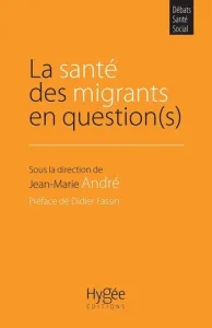 Santé des migrants en question(s) (La)