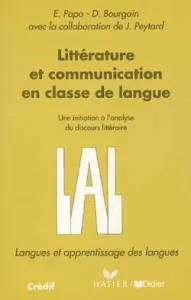 Langue Et Apprentissage Des Langues: Litterature Et Communication En Classe De Langue