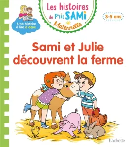 Sami et Julie découvrent la ferme