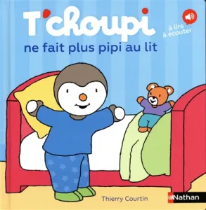 T'choupi ne fait plus pipi au lit