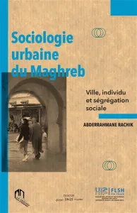 Sociologie urbaine du Maghreb (La)
