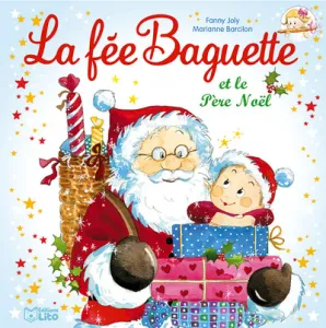 La fée Baguette et le Père Noël