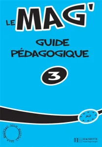 Le Mag' 3 - Guide pédagogique