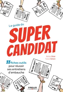 Guide du super candidat (Le)