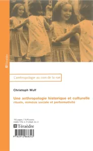 Une anthropologie historique et culturelle