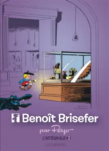 Benoît Brisefer Intégrale Tome 3