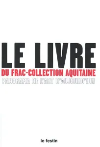 Le livre du FRAC-collection Aquitaine