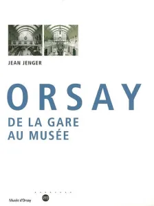 Orsay, de la gare au musée