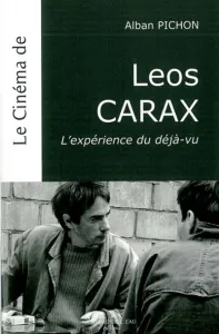 Le cinéma de Leos Carax