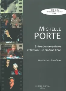 Michelle Porte, entre documentaire et fiction