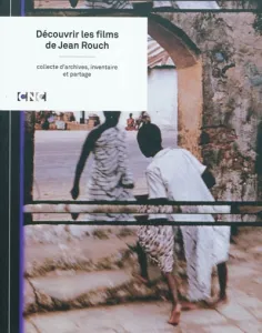 Découvrir les films de Jean Rouch