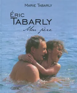 Eric Tabarly, mon père
