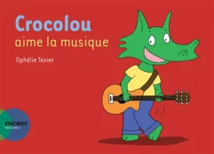 Crocolou aime la musique