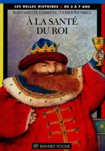 A la santé du roi