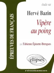 Etude sur Hervé Bazin, Vipère au poing