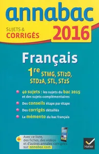 Français 1re STMG, STI2D, STL, ST2S