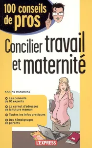 Concilier travail et maternité