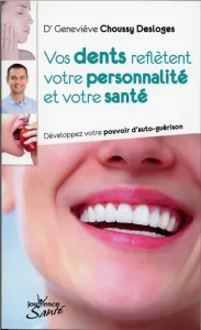 Vos dents reflètent votre personnalité et votre santé