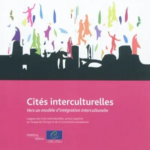 Cités interculturelles - Vers un modèle d'intégration interculturelle (2010)