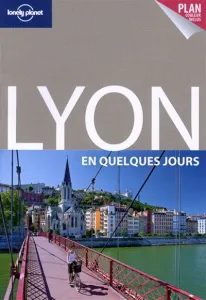 Lyon en quelques jours