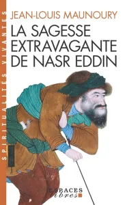 La sagesse extravagante de Nasr Eddin