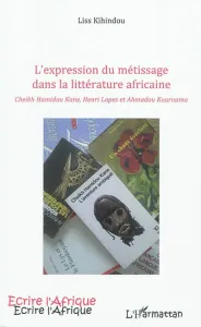 L'expression du métissage dans la littérature africaine