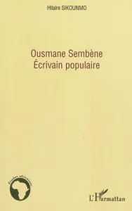 Ousmane Sembène, écrivain populaire