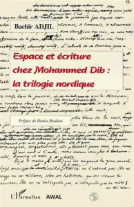 Espace et écriture chez Mohammed Dib