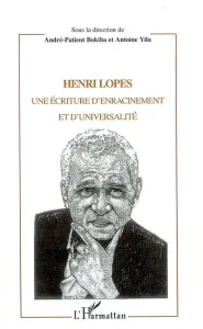 Henri Lopes: Une lecture d'enracinement et d'universalité
