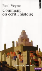 Comment on écrit l'histoire