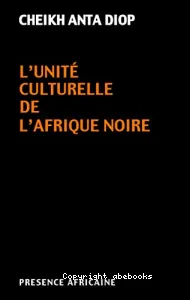 L'Unité culturelle de l'Afrique noire